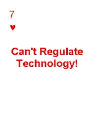 Can't Regulate Technology